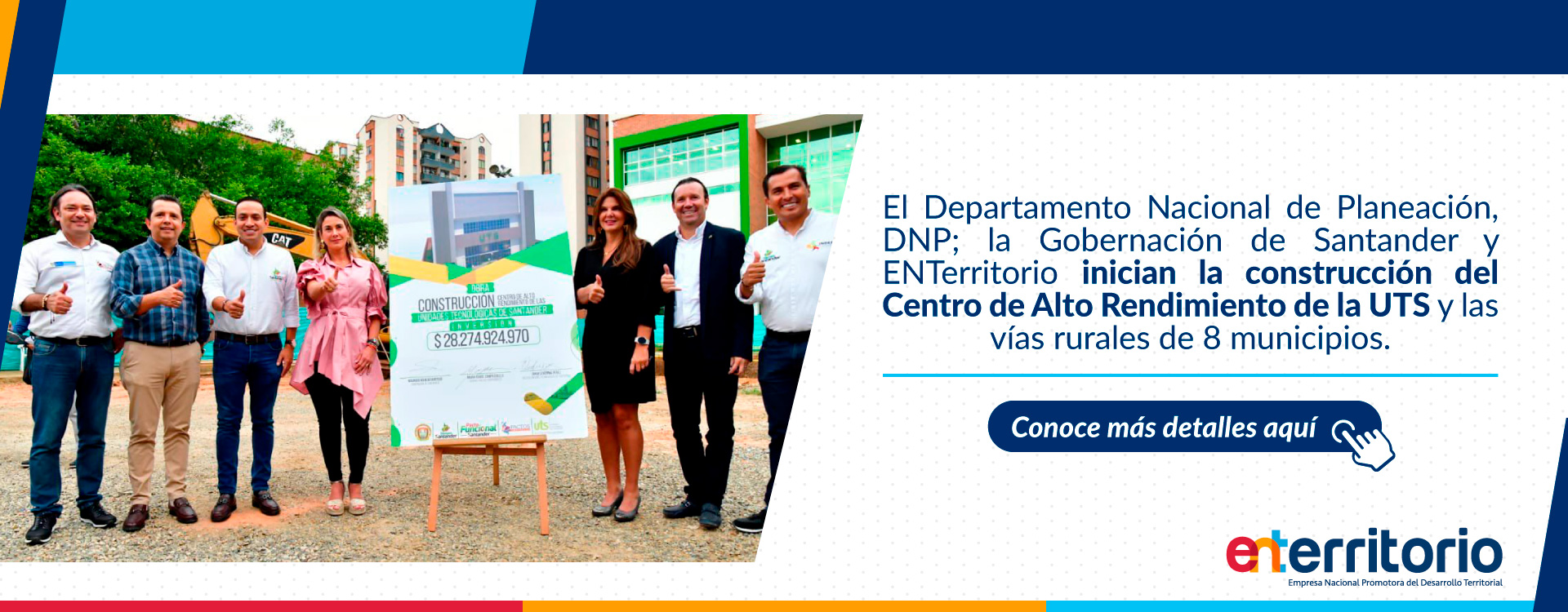 DNP, Gobernación de Santander y ENTerritorio inician la construcción del Centro de Alto Rendimiento de la UTS y las vías rurales de 8 municipios