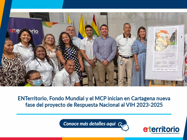 ENTerritorio y el Fondo Mundial inician en Cartagena nueva fase del proyecto de Respuesta nacional contra el VIH