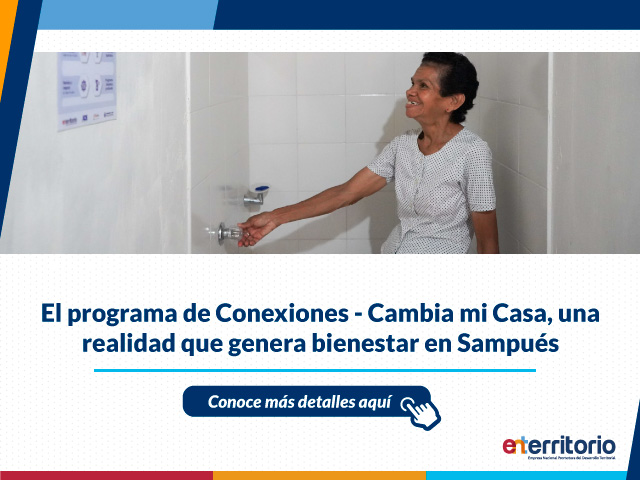 El programa de Conexiones - Cambia mi Casa, una realidad que genera bienestar en Sampués