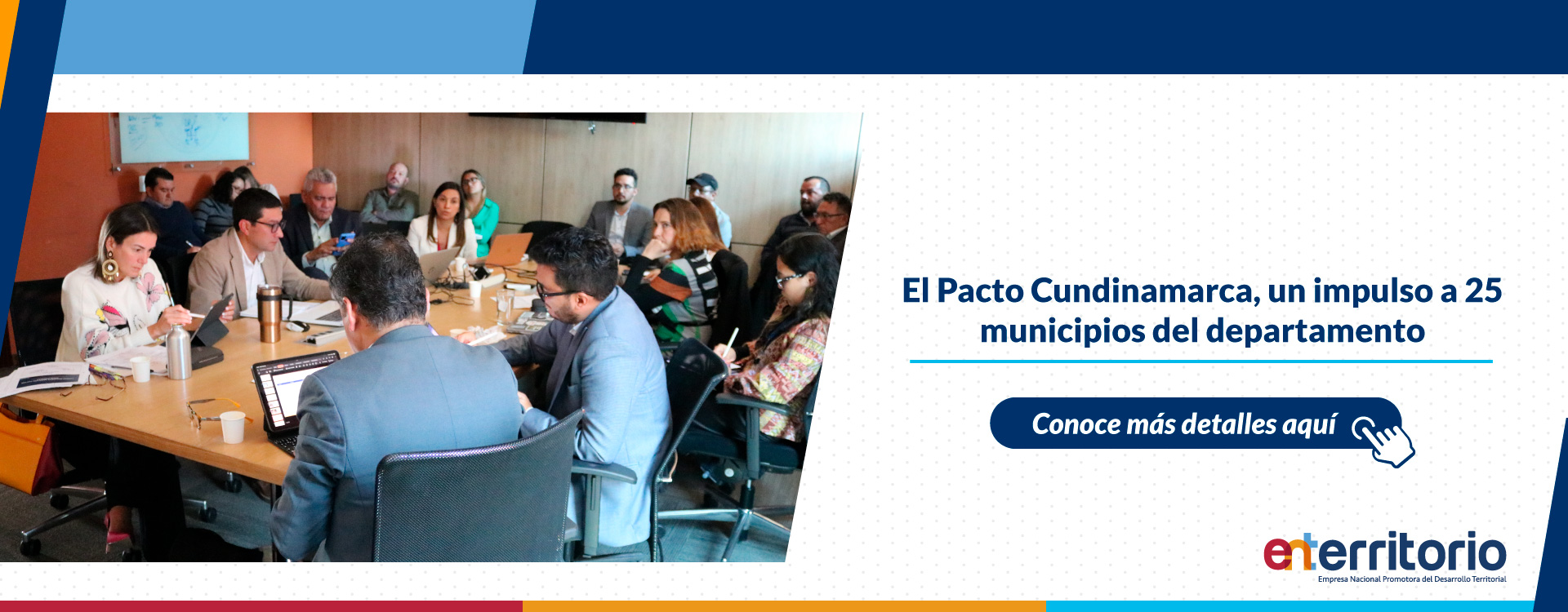 El Pacto Cundinamarca, un impulso a 25 municipios del departamento