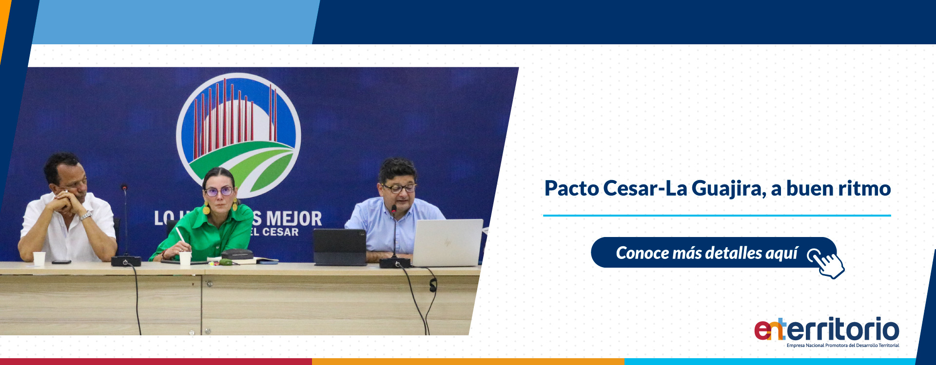 Pacto Cesar - La Guajira, a buen ritmo