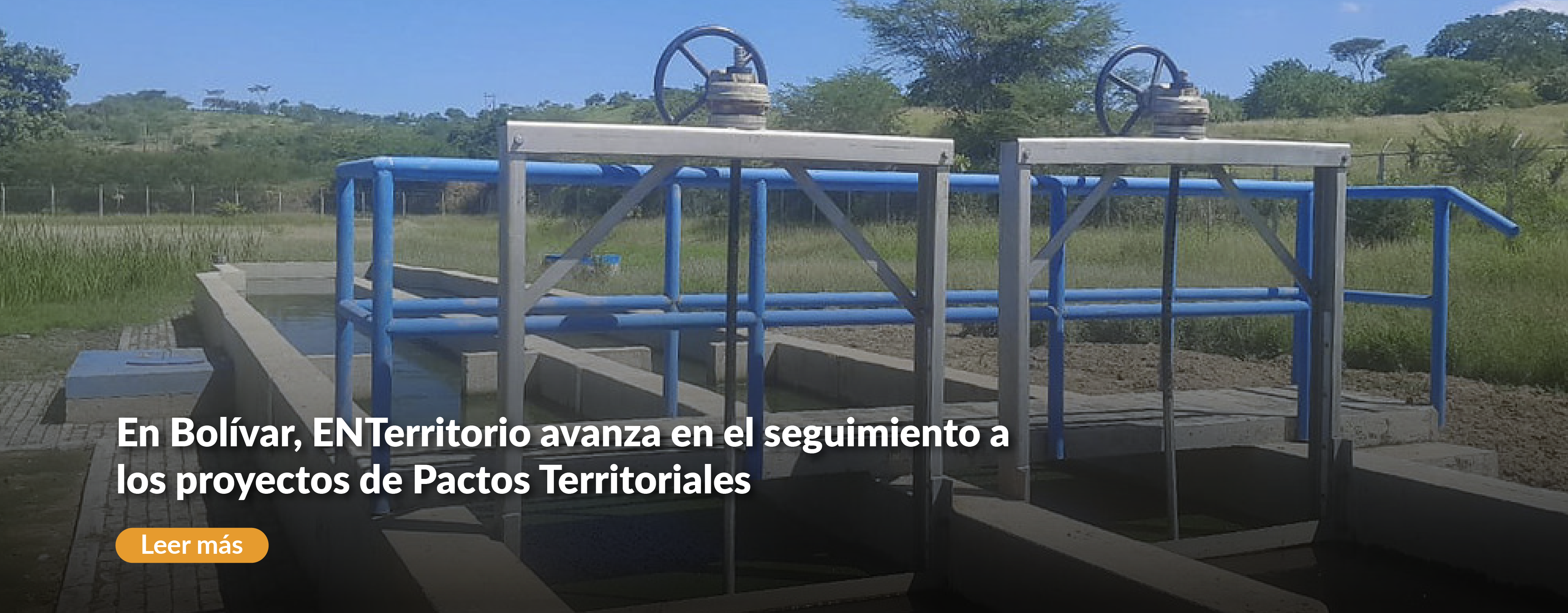 En Bolívar, ENTerritorio avanza en el seguimiento a los proyectos de Pactos Territoriales