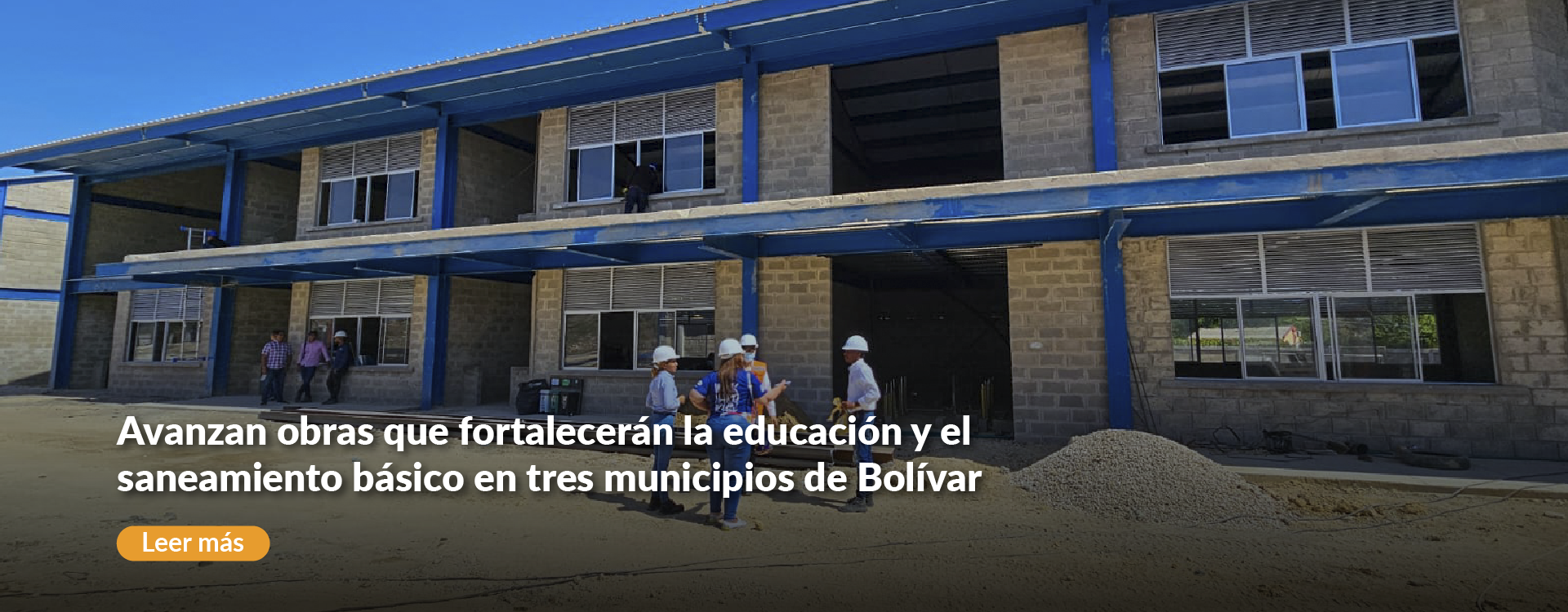 Avanzan obras que fortalecerán la educación y el saneamiento básico en tres municipios de Bolívar