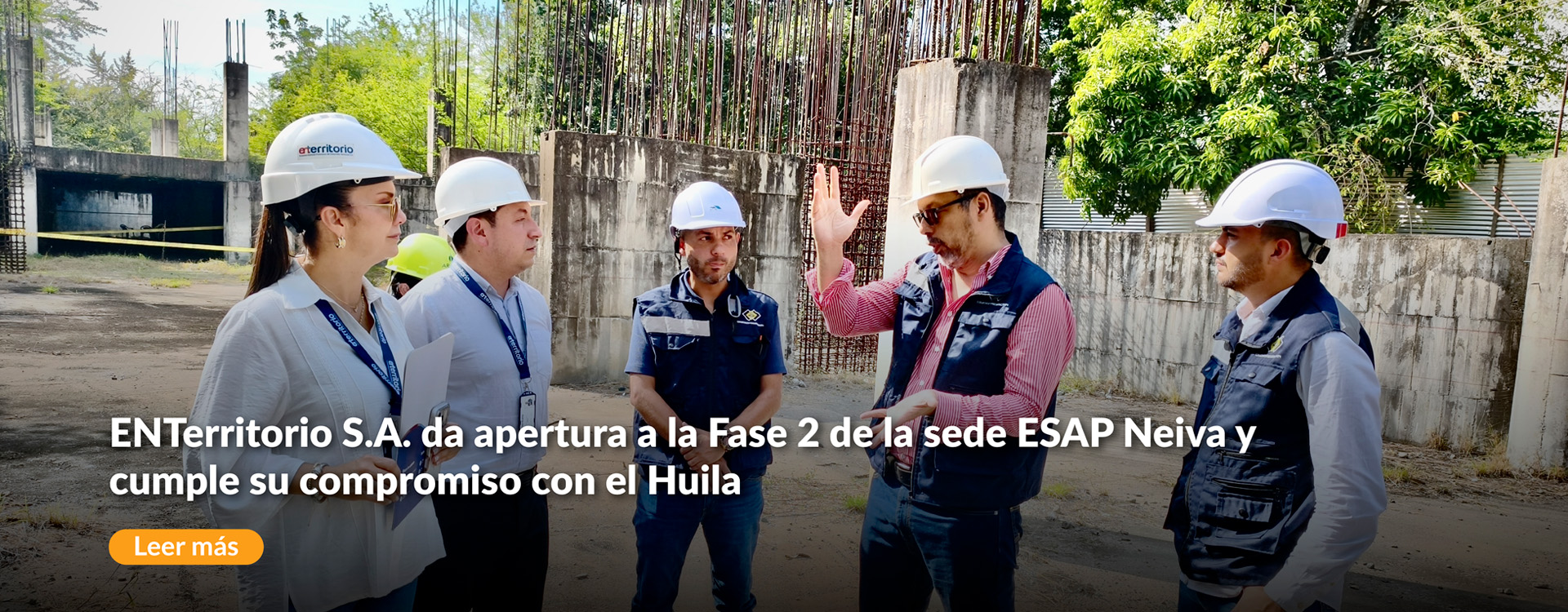 Banner ENTerritorio S.A. da apertura a la Fase 2 de la sede ESAP Neiva.