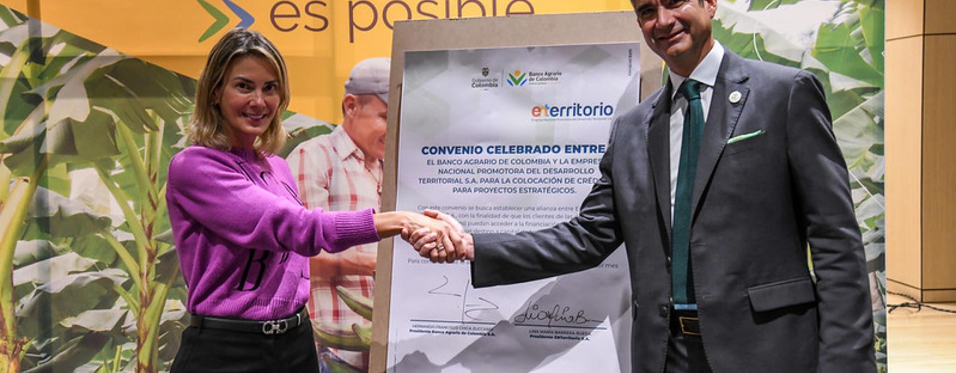 El Banco Agrario y ENTerritorio S.A. firman convenio  para financiar proyectos estratégicos