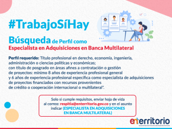 Se busca especialista en adquisiciones Banca Multilaterar. Informes: respitia@enterritorio.gov.co