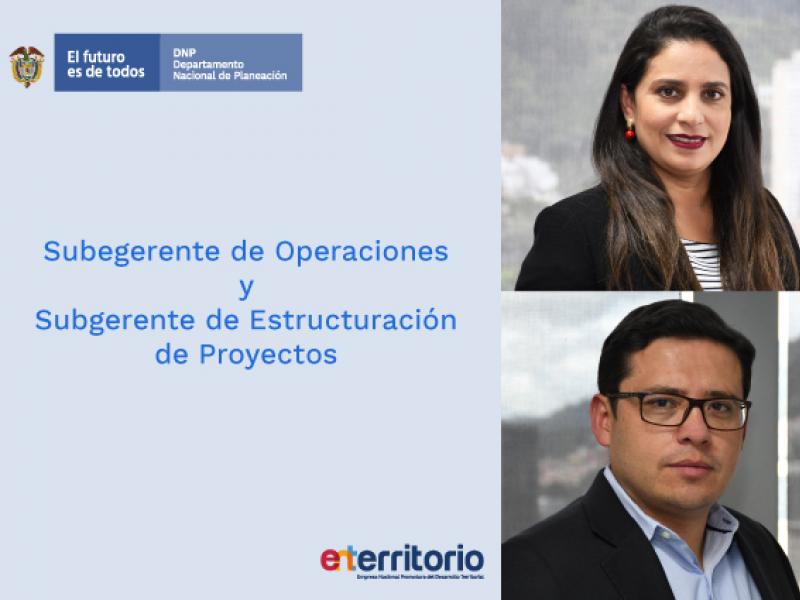 Gerente de ENTerritorio posesionó a subgerentes de Estructuración de Proyectos y Operaciones