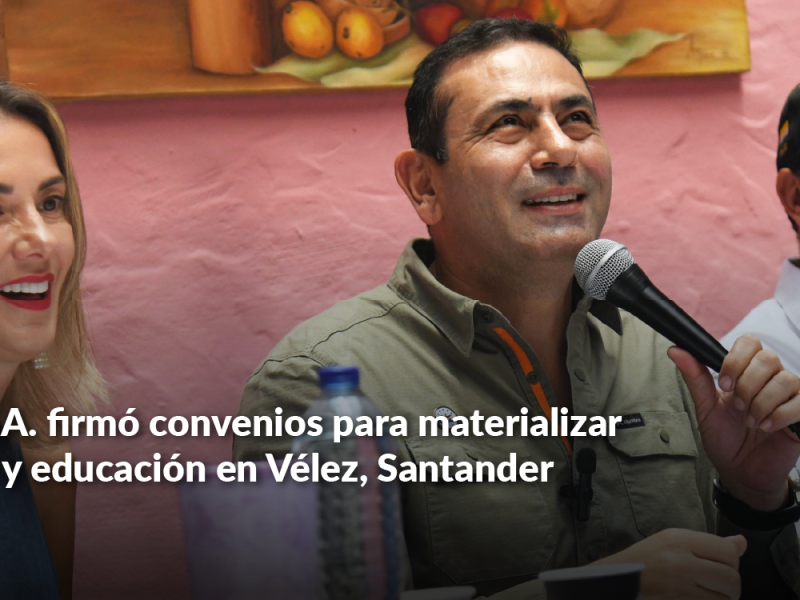 Vélez, Santander firma convenios